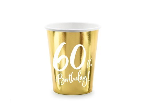 60th Birthday 60h Birthday cups! gold - 220 ml - 6 pcs.