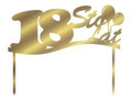 Gold mirrored plexiglass topper for 18th birthday cake