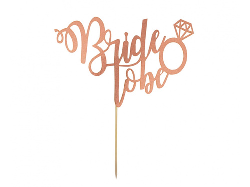 Bride to be rose gold cake topper - 1 pc.