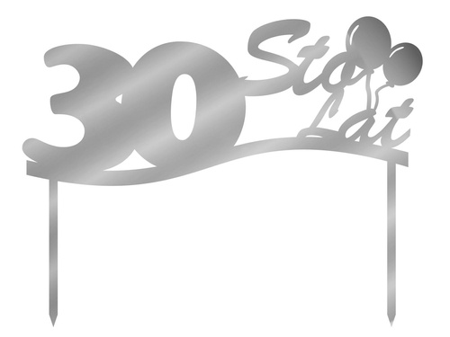 Cake topper 30 birthday - 1 pc