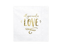 White wedding napkins All you need is love - 33 cm - 20 pcs.